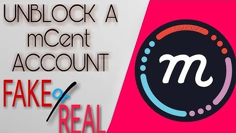 UNBLOCK mCent account FAKE OR REAL by ||Akash2955||