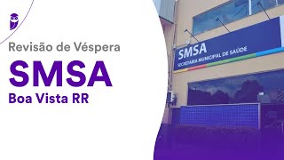 Reviso De Vspera Smsa Boa Vista Rr