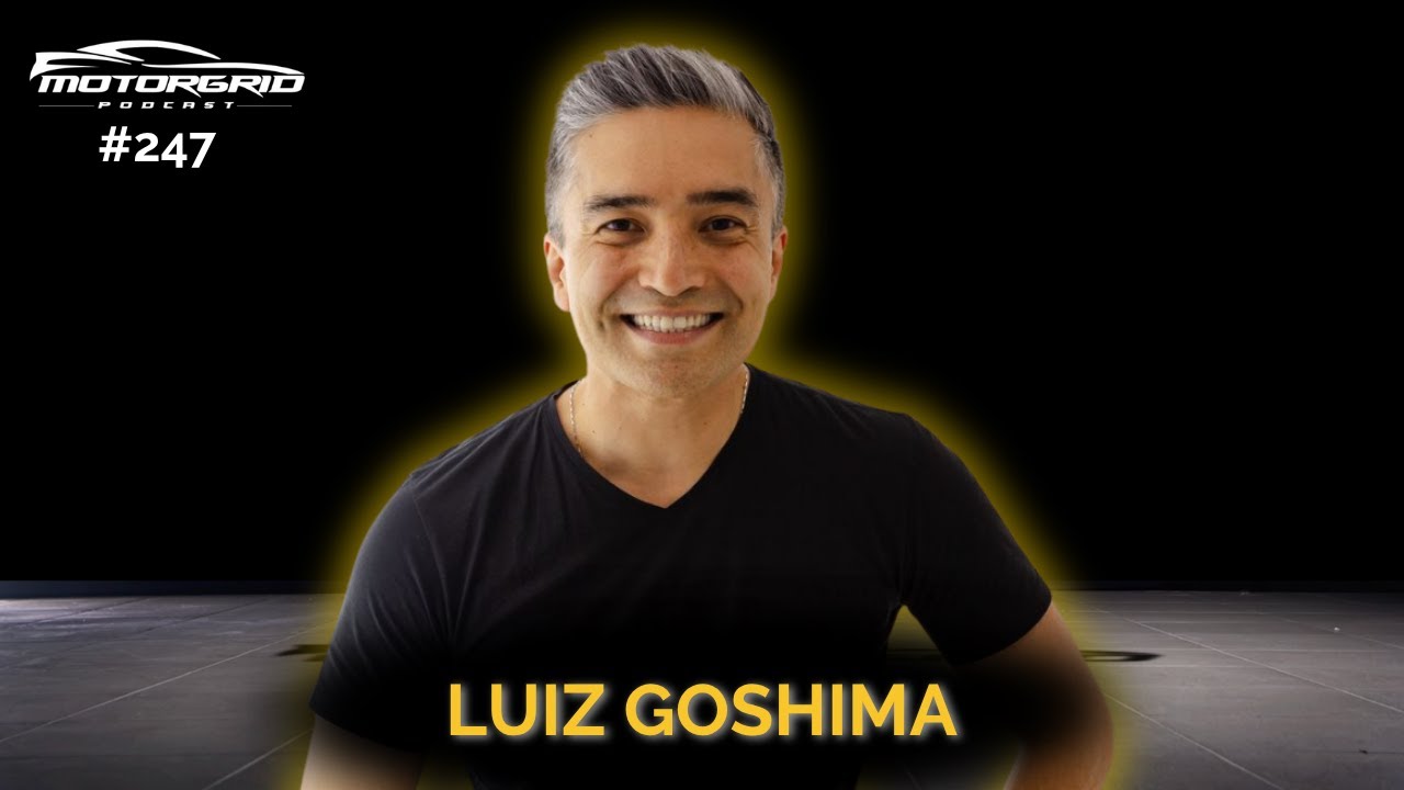 Motorgrid Podcast - Luiz Goshima - Ep. 247
