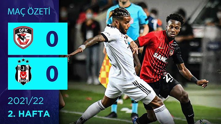 ÖZET: Gaziantep FK 0-0 Beşiktaş | 2. Hafta - 2021/22