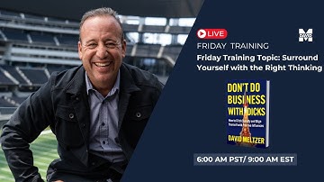 Friday Training:  Surround Yourself with the Right Thinking