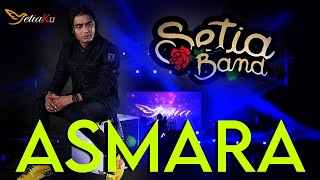 SETIA BAND - ASMARA