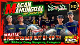 SPESIAL HUT RI 80TH‼️MACAN MANUNGGAL FEAT REVANTA MUSIK || SIDOARJO, PERENG, MOJOGEDANG, KRA