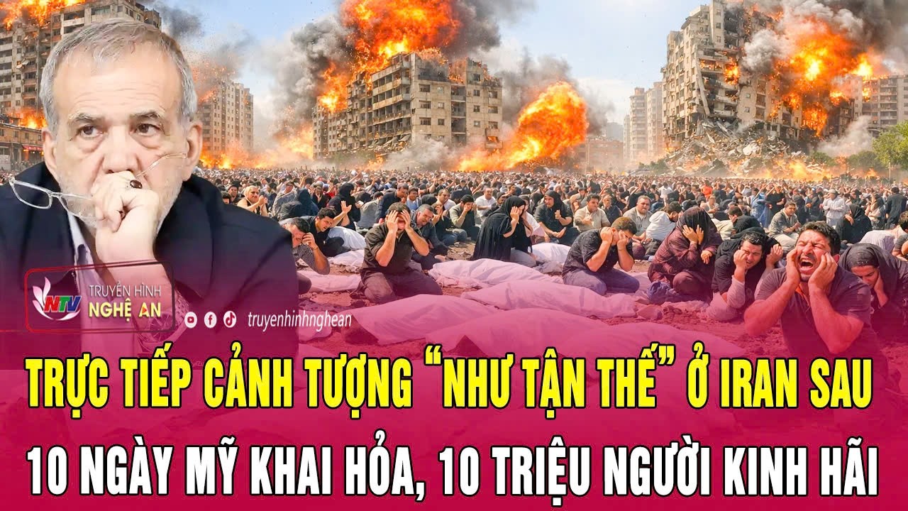 Trực tiếp cảnh tượng “như trận thế” ở Iran sau 10 ngày Mỹ khai hỏa, 10 triệu người kinh hãi