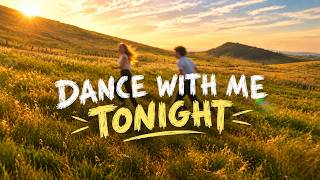 Dance with me tonight : (official music video)