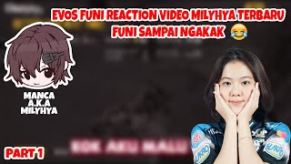 EVOS FUNI REACTION VIDEO MILYHYA TERBARU, FUNI SAMPAI NGAKAK LIAT MANCA NGOMONG MANDARIN  -  PART 1