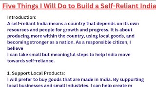Download Lagu Essay on Five Things I Will Do to Build a Self-Reliant India (300 words) MP3 Download Lagu Essay on Five Things I Will Do to Build a Self-Reliant India (300 words) MP3