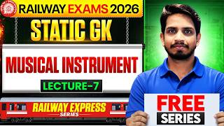 Railway Express Series 2026  Static Gk Al Instrument  Lecture  7  Shashank Sir