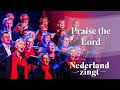 Praise the Lord (met Psalm 25:2) - Nederland Zingt