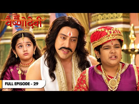 Jag Janani Maa Vaishno Devi | Trideviyon Ke Vishay Mein Kaise Jaanti Hain Vaishnavi? | Full Ep. 29