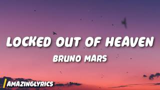 Download lagu Bruno Mars - Locked Out Of Heaven (Lyrics)