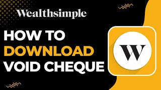 How to Download a Void Cheque on Wealthsimple Cash Account !