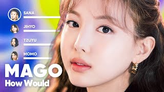How Would TWICE sing 'MAGO' (by GFRIEND) PATREON REQUESTED