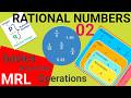 What are Rational Numbers Part 02 ? Learning Rational Numbers. Properties and Operations on Q.
