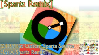 Sparta Remix Qtrs 1St Custom Sparta Source Has A Sparta Remix