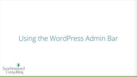 The WordPress Admin Bar