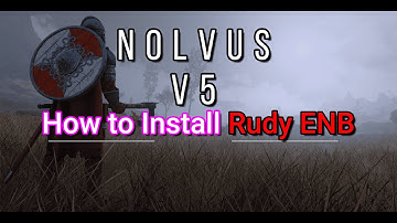 How to Install Rudy ENB for Nolvus V5 Ascension-Revized Tutorial