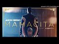 Jason Derulo -Farruko-Mamacita Remix( KakoDj)