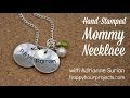 How to Make a Hand-Stamped Mommy Necklace