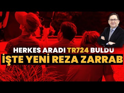 İşte yeni Reza Zarrab; Adem Yavuz Arslan buldu | TR724 ÖZEL