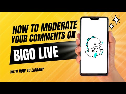 How To Moderate Your Comments On Bigo Live - Quick And Easy!