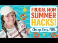 Frugal Mom Summer Hacks You’ll Wish You Knew Sooner! 😎☀️🍉