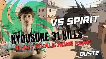 DEMO POV -  kyousuke 31 KILLS VS SPIRIT (DUST2) - BLAST Rivals 2025 HONG KONG #kyousuke #cs2 #povcs2