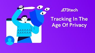 Tracking In The Age Of Privacy Webinar