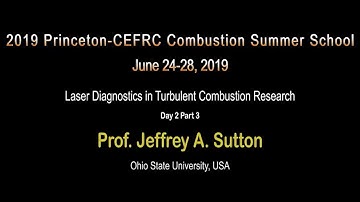 Laser Diagnostics in Turbulent Combustion Research, Sutton, Day 2, Part 3