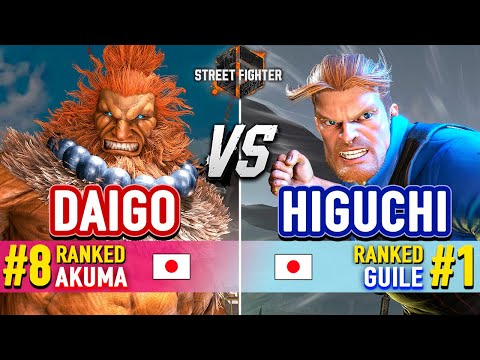 SF6 🔥 DAIGO (#8 Ranked Akuma) vs HIGUCHI (#1 Ranked Guile) 🔥 Street Fighter 6 High Level Gameplay