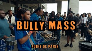 BULLY MASS - FOIRE DE PARIS - 12.05.24