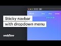 Create a sticky navbar with a dropdown menu — Webflow tutorial