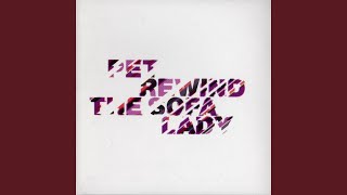 Rewind the Sofa Lady