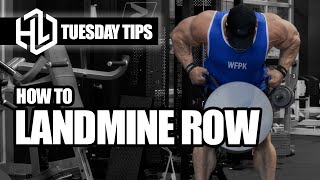 Tuesday Tips | HOW TO - Landmine rows with Hunter Labrada