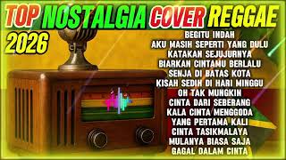 Lagu Nostalgia Cover Reggae Lagu Lama Kenangan top 2026  Album Kompilasi  Hd