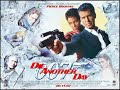 BOND 20 - DIE ANOTHER DAY - 2002 - Opening Credits - EXTENDED
