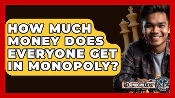 How Much Money Does Everyone Get In Monopoly? - The Board Game Xpert