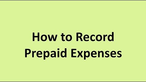 How to Record Prepaid Expenses
