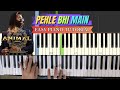 Pehle bhi main  easy piano tutorial  ganesh kini