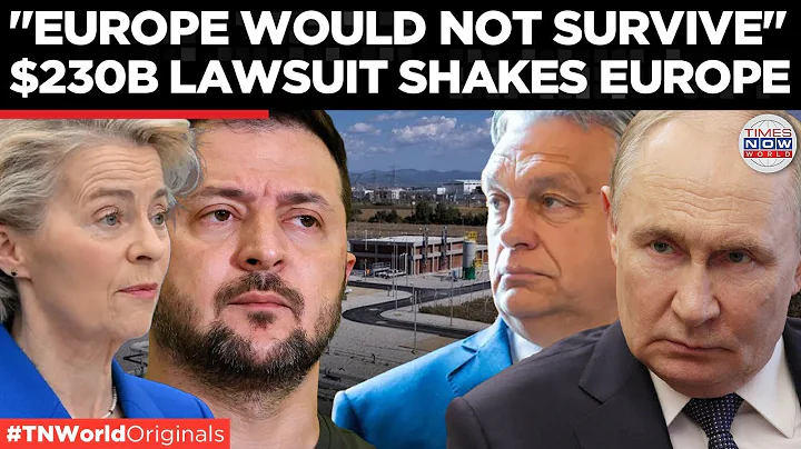 RUSSIA SUES EU FOR $230B, Brussels’ Asset Theft Exposed as Zelensky’s War Backfires |Times Now World