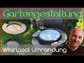 Projekt Whirlpool Umrandung