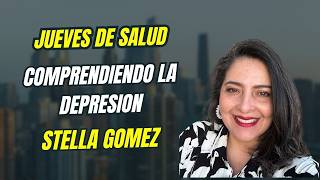 Comprendiendo la depresión por Stella Gómez