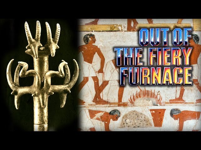 Out of the Fiery Furnace - Episode 1 - From Stone to Bronze class=