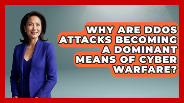 Why Are DDoS Attacks Becoming a Dominant Means of Cyber Warfare? | Tactical Warfare Experts