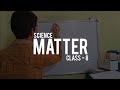 Science Matter Class - 8 | eltiNation