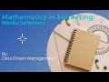 Mathematics in Marketing: Media Selection | Marketing Management | Operations Research