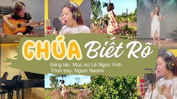 Nguin Naomi/ Chúa Biết Rõ