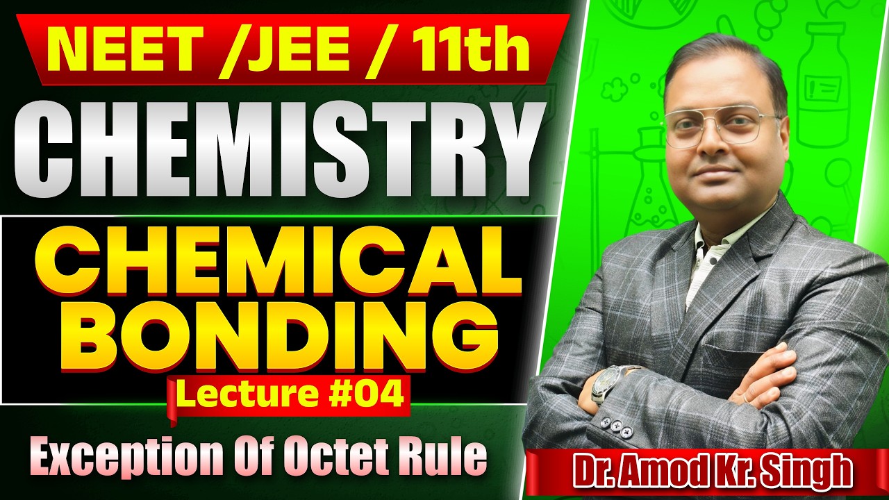 Exception Of Octet Rule |Chemical Bonding Class 11 |  Lecture 04 | JEE/NEET / Bihar/CBSE Board |