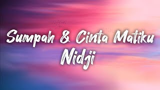 Nidji - Sumpah \u0026 Cinta Matiku ( lirik) viral tiktok