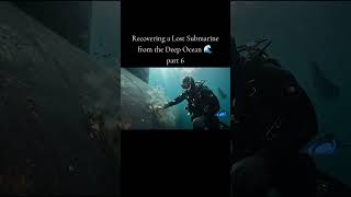 Recovering a Lost Submarine from the Deep Ocean 🌊#viral #asmrsounds #titanic